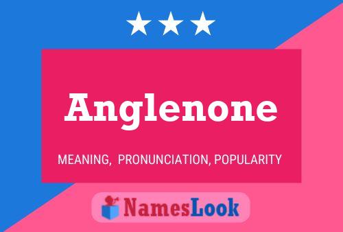 Anglenone Name Poster