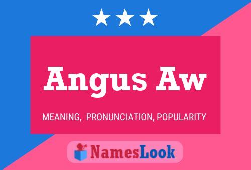 Angus Aw Name Poster