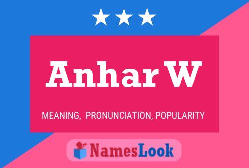 Anhar W Name Poster