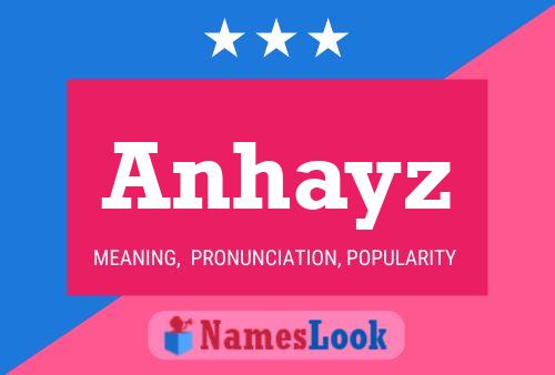 Anhayz Name Poster