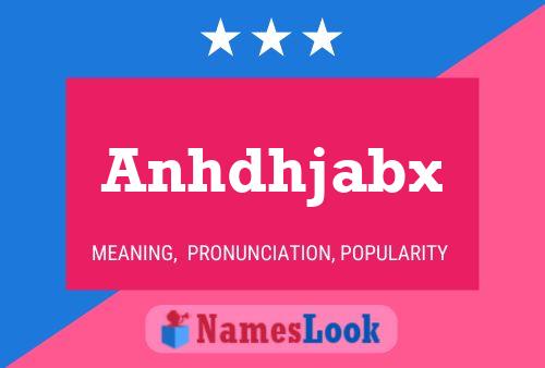 Anhdhjabx Name Poster