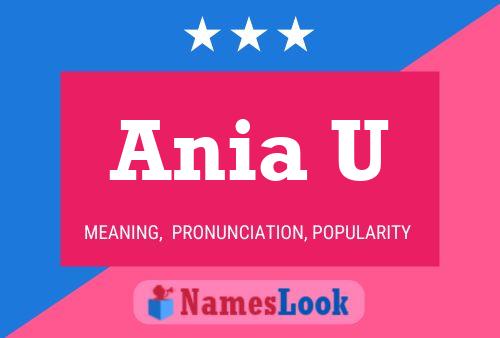 Ania U Name Poster