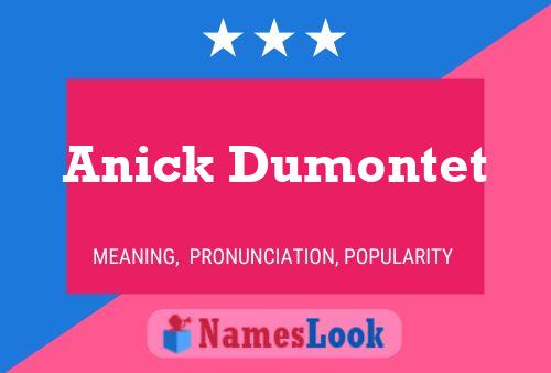 Anick Dumontet Name Poster