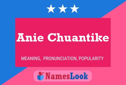 Anie Chuantike Name Poster