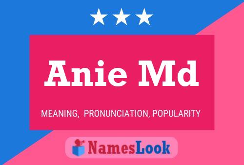 Anie Md Name Poster