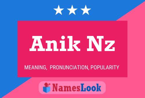 Anik Nz Name Poster