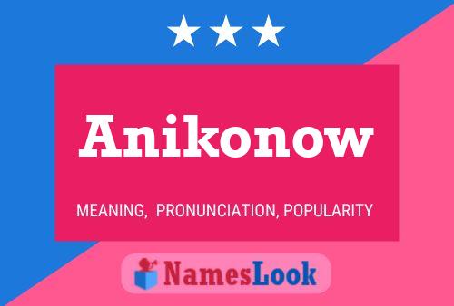 Anikonow Name Poster