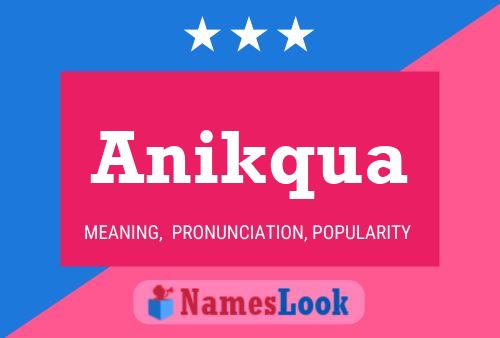 Anikqua Name Poster