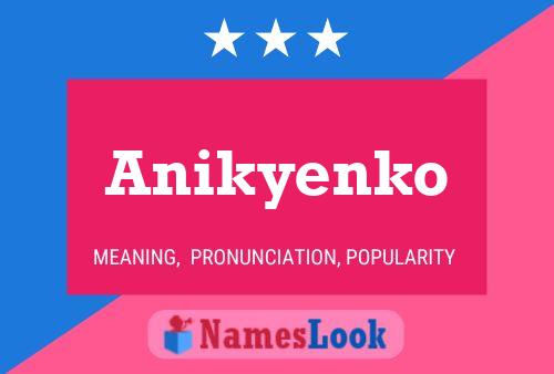 Anikyenko Name Poster