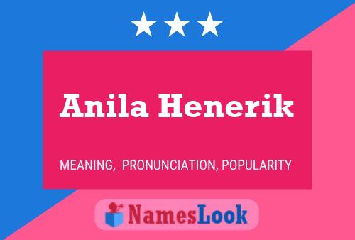 Anila Henerik Name Poster