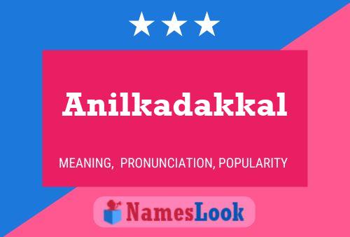 Anilkadakkal Name Poster