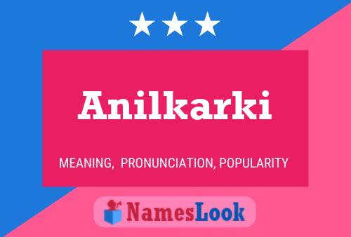 Anilkarki Name Poster