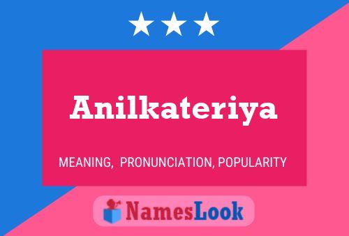 Anilkateriya Name Poster