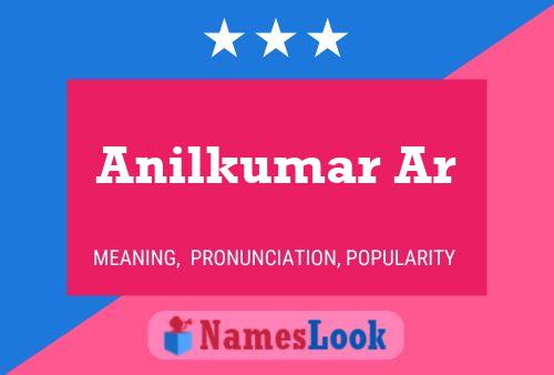 Anilkumar Ar Name Poster