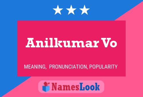 Anilkumar Vo Name Poster