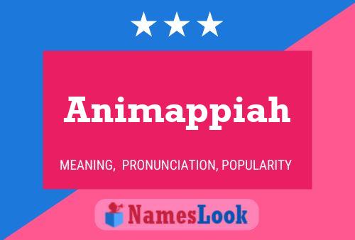 Animappiah Name Poster