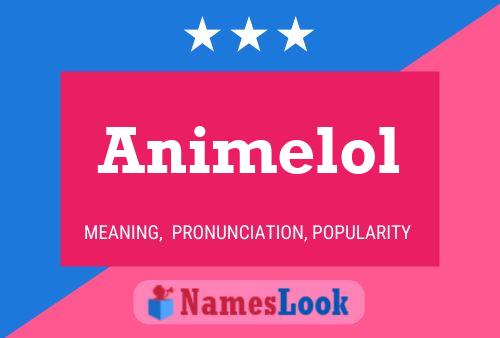 Animelol Name Poster