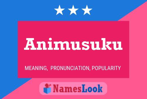 Animusuku Name Poster