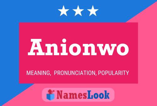 Anionwo Name Poster