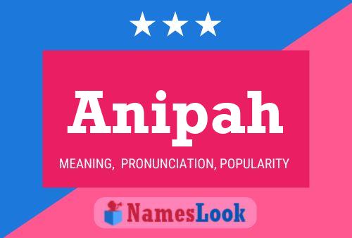 Anipah Name Poster