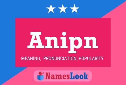 Anipn Name Poster