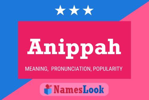 Anippah Name Poster