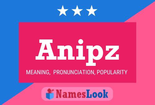 Anipz Name Poster