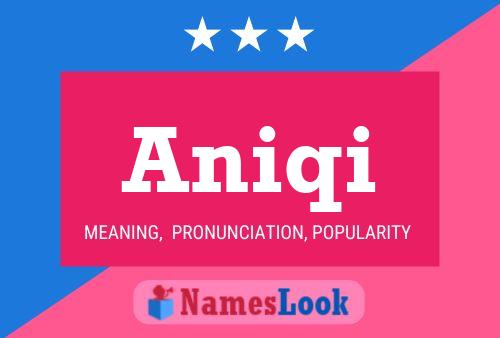 Aniqi Name Poster