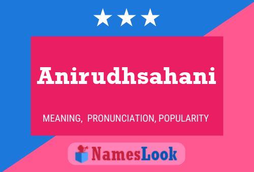 Anirudhsahani Name Poster