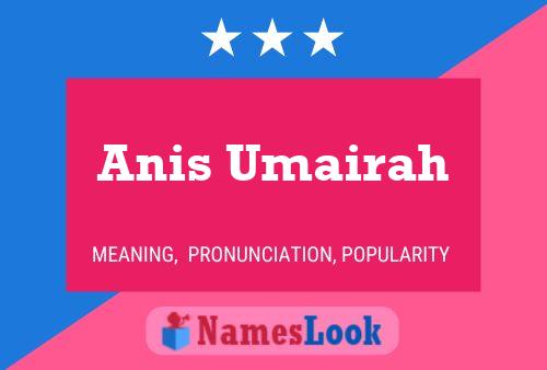 Anis Umairah Name Poster