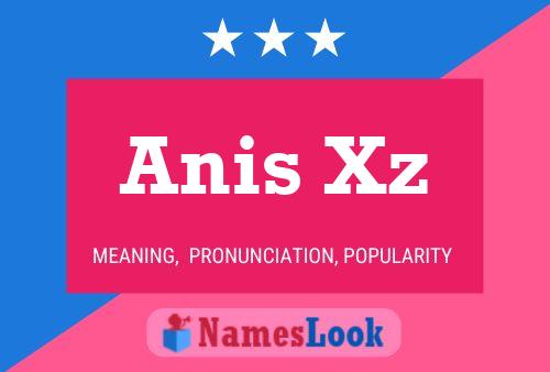 Anis Xz Name Poster