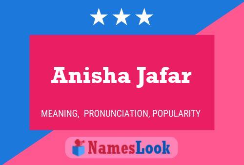 Anisha Jafar Name Poster