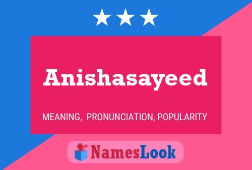 Anishasayeed Name Poster