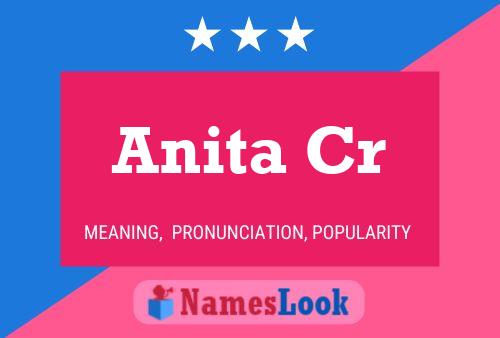 Anita Cr Name Poster