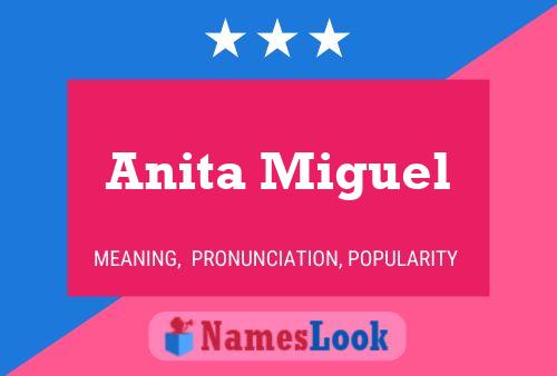 Anita Miguel Name Poster