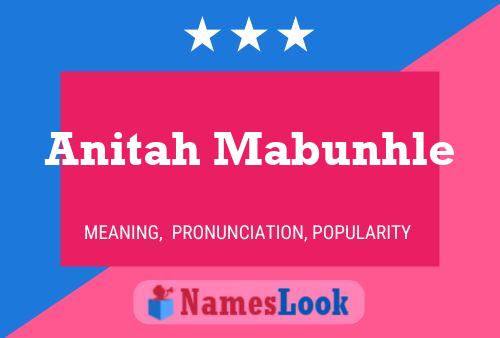 Anitah Mabunhle Name Poster