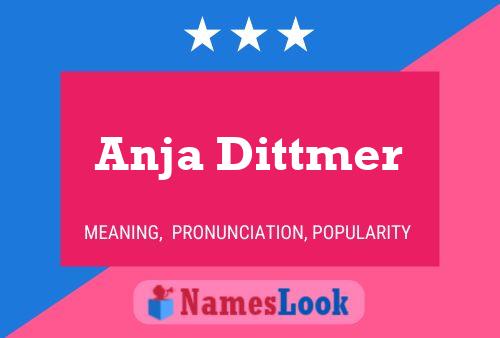 Anja Dittmer Name Poster