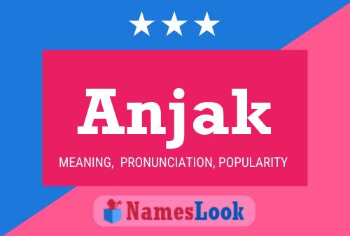 Anjak Name Poster