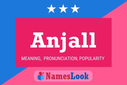 Anjall Name Poster