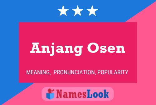 Anjang Osen Name Poster