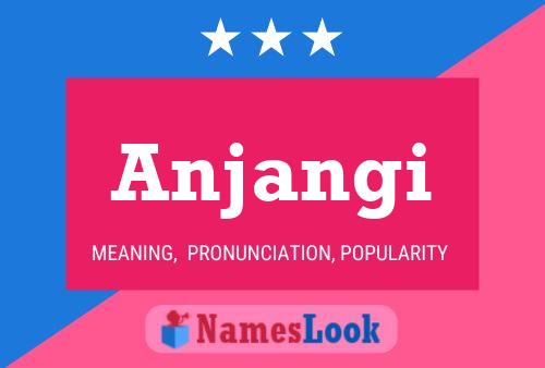 Anjangi Name Poster