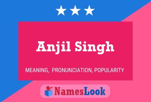 Anjil Singh Name Poster