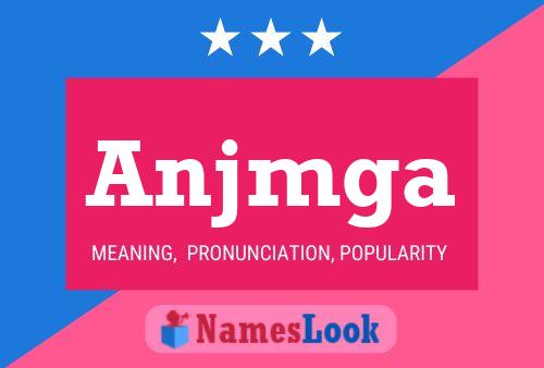 Anjmga Name Poster