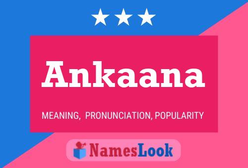 Ankaana Name Poster