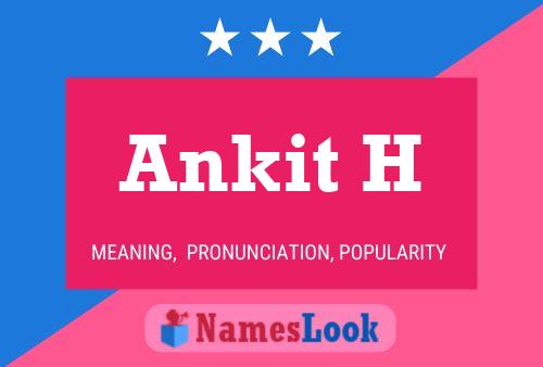 Ankit H Name Poster