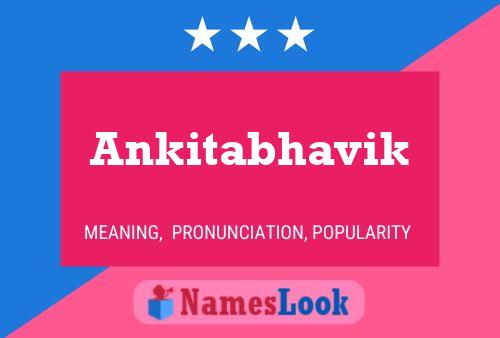 Ankitabhavik Name Poster