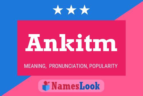 Ankitm Name Poster