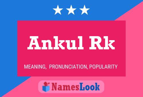 Ankul Rk Name Poster