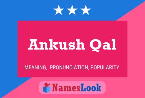 Ankush Qal Name Poster