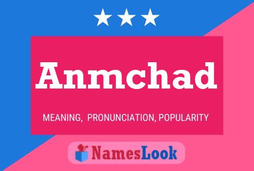 Anmchad Name Poster